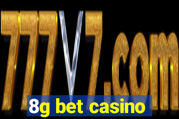 8g bet casino